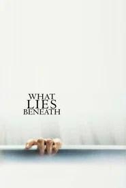 What Lies Beneath