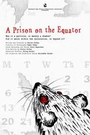 A Prison on the Equator