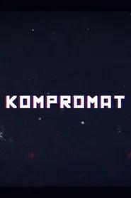 Kompromat: A John Sweeney Film