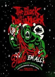 The Black Dahlia Murder: Yule em All!