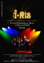 Live & Documentary Movie ~i☆Ris on STAGE~