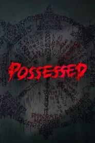 Possessed