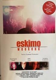 Eskimo Weekend