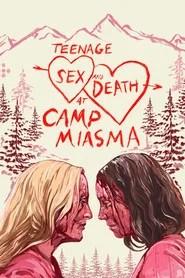 Teenage Sex and Death at Camp Miasma