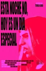 Esta noche no, hoy es un d&iacute;a especial