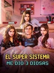 El super sistema me dio 3 diosas