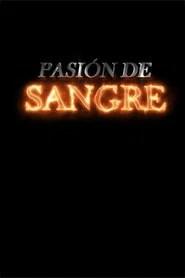 Pasi&oacute;n de sangre