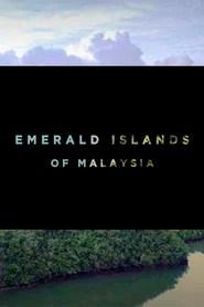 Emerald Islands Of Malaysia
