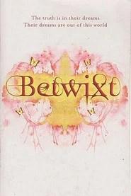 Betwixt