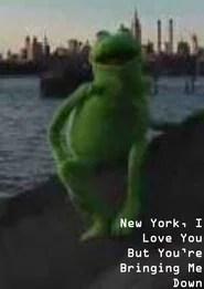 New York, I Love You But You're Bringing Me Down