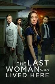 The Last Woman Who Lived Here