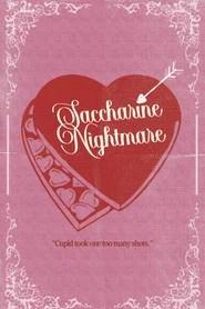 Saccharine Nightmare