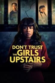 Don't Trust the Girls Upstairs