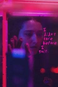 I didn't save before I quit.