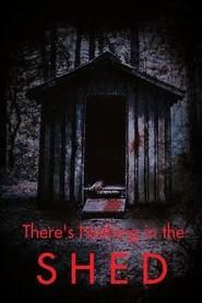 There's Nothing in the Shed