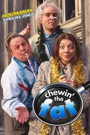 Chewin&rsquo; the Fat: Hogmanay Special 2003