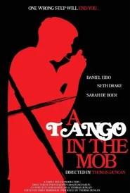 A Tango In The Mob