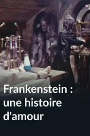Frankenstein: A Love Story