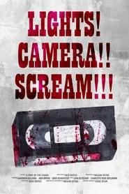 Lights! Camera!! Scream!!!