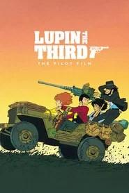 Lupin the Third: Pilot Film
