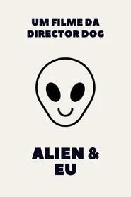An Alien & Me