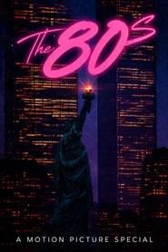 The 80s: A Motion Picture Special