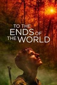 To the Ends of the World
