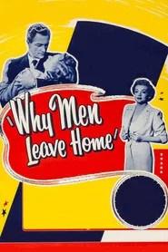 Why Men Leave Home