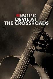 ReMastered: Devil at the Crossroads