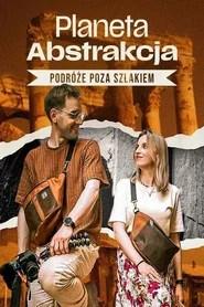 Planeta Abstrakcja &ndash; podr&oacute;że poza szlakiem