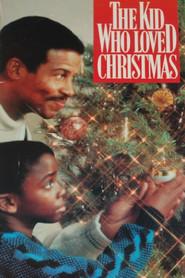 The Kid Who Loved Christmas