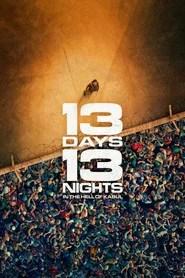 13 Days, 13 Nights