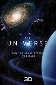 The Universe: How the Solar System was Made