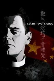 Satan Never Sleeps
