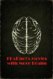FEARnet's Movies with More Brains