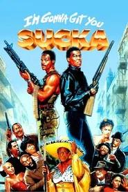 I'm Gonna Git You Sucka