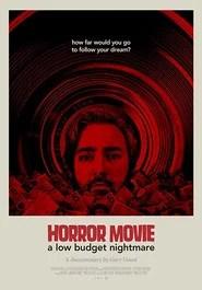Horror Movie: A Low Budget Nightmare