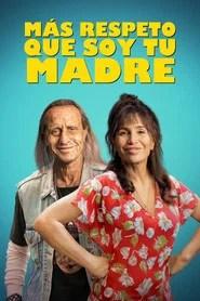 M&aacute;s respeto que soy tu madre