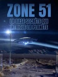 Zone 51 : la base secrète qui intrigue la planète