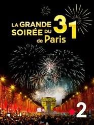 La Grande Soir&eacute;e du 31 de Paris