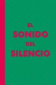 El Sonido del Silencio