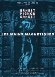 Les Mains magn&eacute;tiques, Ernest Pignon-Ernest