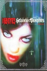 The 69 Eyes: Helsinki Vampires - Live at Tavastia