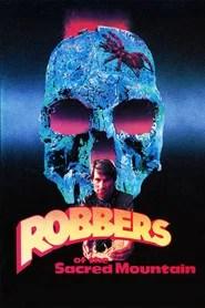Robbers Of The Sacred Mountain