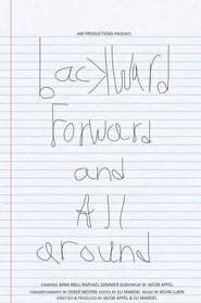 Backward, Forward, and All Around