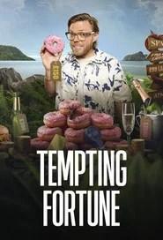 Tempting Fortune
