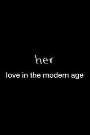 Her: Love in the Modern Age