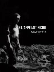 On l'appelait Ricou, Tulle, 9 juin 1944