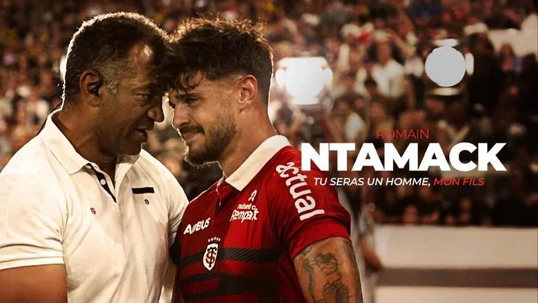 Romain Ntamack, tu seras un homme mon fils (2026)