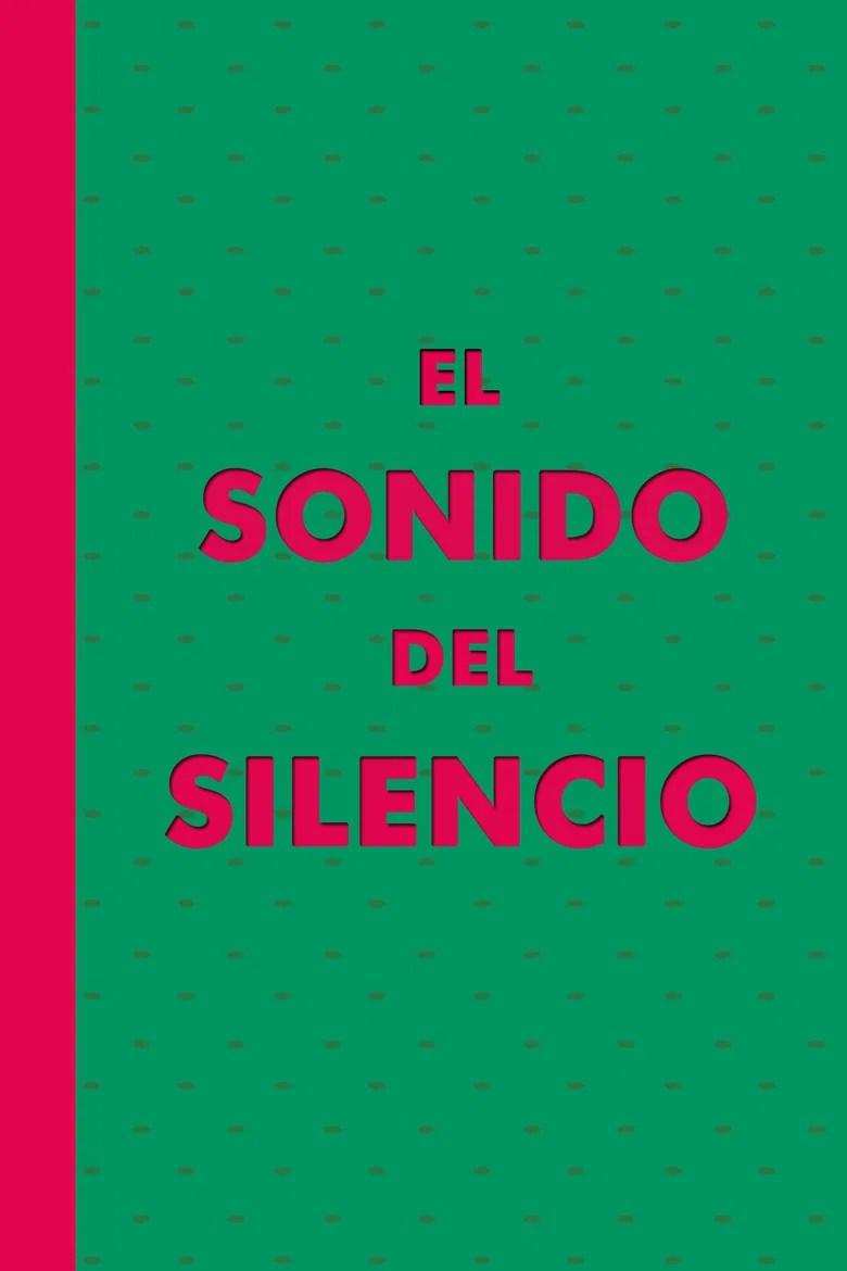 El Sonido del Silencio (2004)